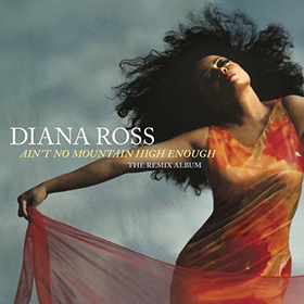 Fotonášivka DIANA ROSS - Ain't No Mountain High Enough The Remix Album