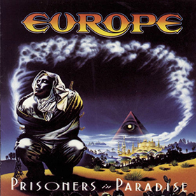 Fotonášivka EUROPE - Prisoners In Paradise