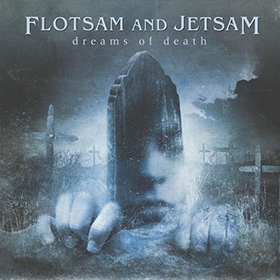 Fotonášivka FLOTSAM AND JETSAM - Dreams Of Death
