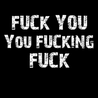 Fotonášivka FUCK YOU YOU FUCKING FUCK
