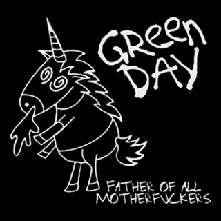 Fotonášivka GREEN DAY - Father Of All Motherfuckers