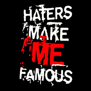 Fotonášivka HATERS MAKE ME FAMOUS