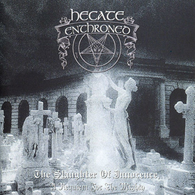 Fotonášivka HECATE ENTHRONED - The Slaughter of Innocence, A Requiem for the Mighty