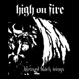 Fotonášivka HIGH ON FIRE - Blessed Black Wings