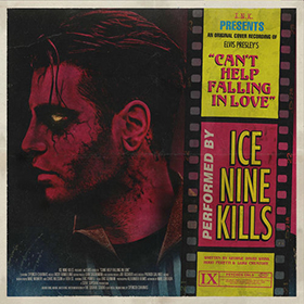 Fotonášivka ICE NINE KILLS - Can't Help Falling In Love