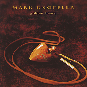 Fotonášivka MARK KNOPFLER - Golden Heart