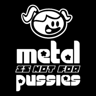 Fotonášivka METAL IS NOT FOR PUSSIES