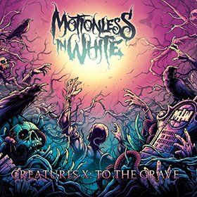 Fotonášivka MOTIONLESS IN WHITE - Creatures X - To The Grave