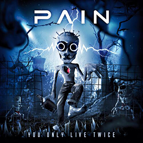 Fotonášivka PAIN - You Only Live Twice
