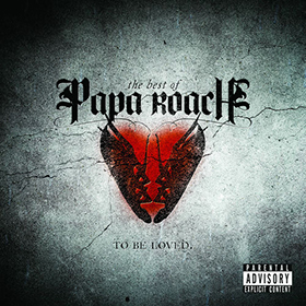 Fotonášivka PAPA ROACH - To Be Loved