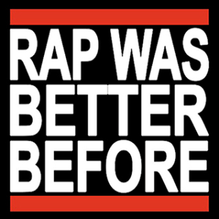 Fotonášivka RAP WAS BETTER BEFORE