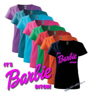 IT´S BARBIE BITCH! - Ružový nápis - farebné dámske tričko