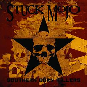 Fotonášivka STUCK MOJO - Southern Born Killers