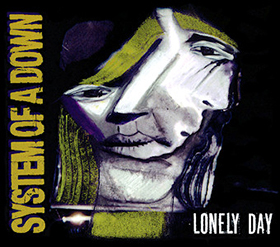 Fotonášivka SYSTEM OF A DOWN - Lonely Day