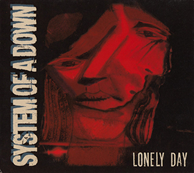 Fotonášivka SYSTEM OF A DOWN - Lonely Day Red