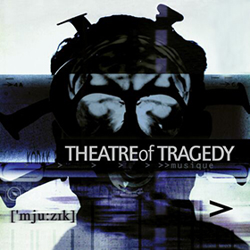 Fotonášivka THEATRE OF TRAGEDY - Musique
