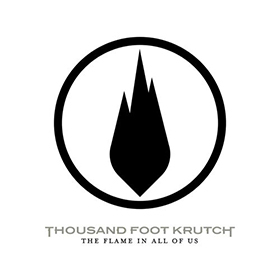 Fotonášivka THOUSAND FOOT KRUTCH - The Flame In All Of Us