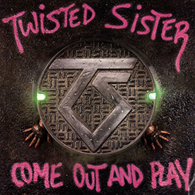 Fotonášivka TWISTED SISTER - Come Out and Play