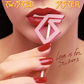 Fotonášivka TWISTED SISTER - Love Is for Suckers