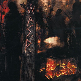Fotonášivka W.A.S.P. - Dying for the World