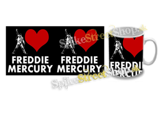 Hrnček I LOVE FREDDIE MERCURY