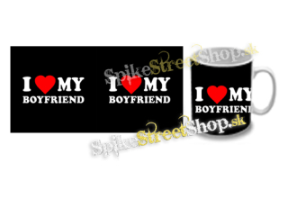 Hrnček I LOVE MY BOYFRIEND
