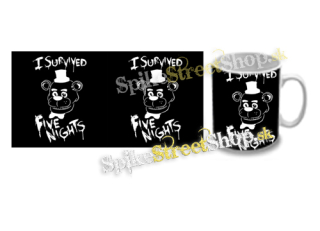 Hrnček I SURVIVED FIVE NIGHTS AT FREDDY´S PIZZERIA