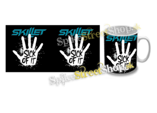 Hrnček SKILLET - Sick Of It