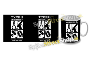 Hrnček TYPE O NEGATIVE - Express Yourself Just Say Yes