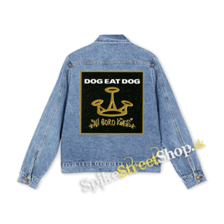 DOG EAT DOG - All Boro Kings - štvorcová chrbtová nášivka