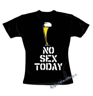 NO SEX TODAY - čierne dámske tričko