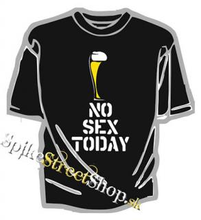 NO SEX TODAY - pánske tričko