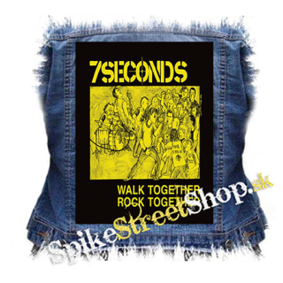 7 SECONDS - Walk Together, Rock Together - chrbtová nášivka