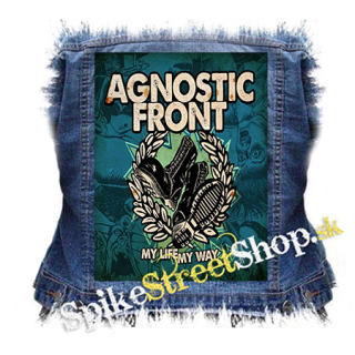 AGNOSTIC FRONT - My Life My Way - chrbtová nášivka