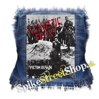 AGNOSTIC FRONT - Victim In Pain - chrbtová nášivka