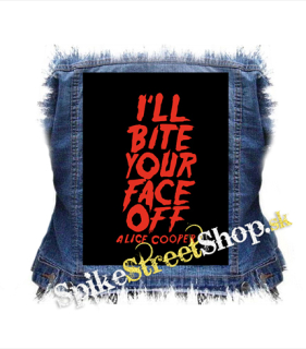 ALICE COOPER - Bite Your Face Off - chrbtová nášivka