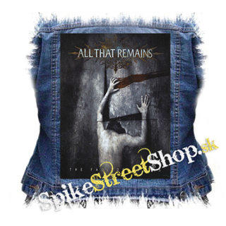 ALL THAT REMAINS - The Fall Of Ideals - chrbtová nášivka