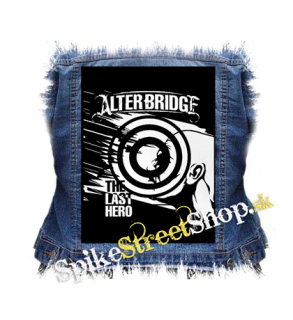 ALTER BRIDGE - The Last Hero (2) - chrbtová nášivka
