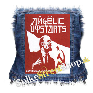 ANGELIC UPSTARTS -Anthems Against Scum - chrbtová nášivka