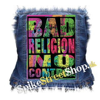 BAD RELIGION - No Control - chrbtová nášivka
