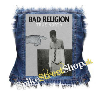 BAD RELIGION - True North - chrbtová nášivka