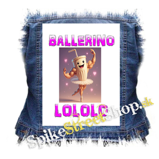 BALLERINO LOLOLO na BIELE - chrbtová nášivka