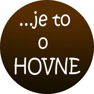 JE TO O HOVNE - odznak