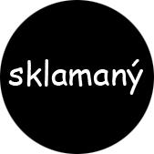 SKLAMANÝ - odznak