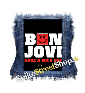 BON JOVI - Have A Nice Day - chrbtová nášivka