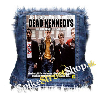 DEAD KENNEDYS - Dreadlocks Of The Suburbs - chrbtová nášivka