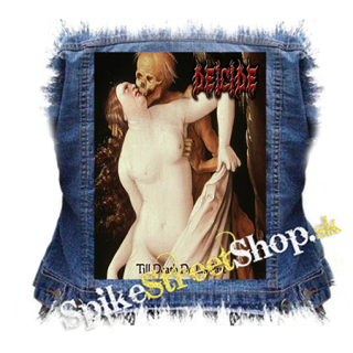 DEICIDE - Till Death Do Us Part - chrbtová nášivka