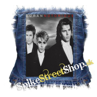 DURAN DURAN - Notorious - chrbtová nášivka
