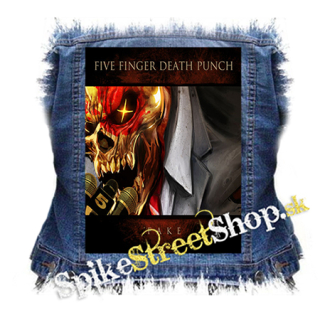 FIVE FINGER DEATH PUNCH - Fake - chrbtová nášivka