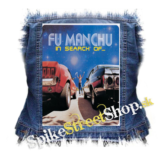 FU MANCHU - In Search Of - chrbtová nášivka